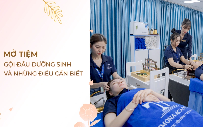 Mở tiệm gội đầu dưỡng sinh và những điều cần biết