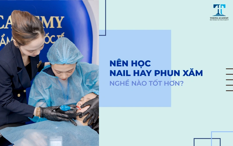 nên học nail hay phun xăm