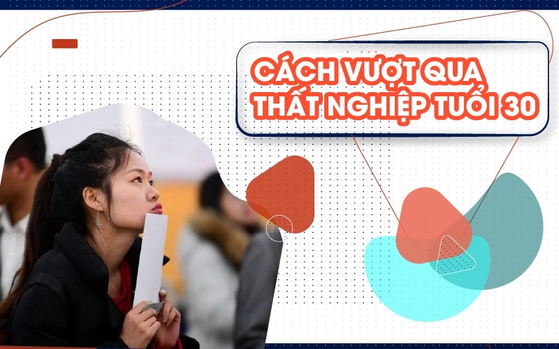 30 tuổi thất nghiệp