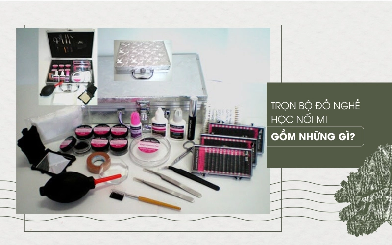 dụng cụ nối mi gồm những gì
