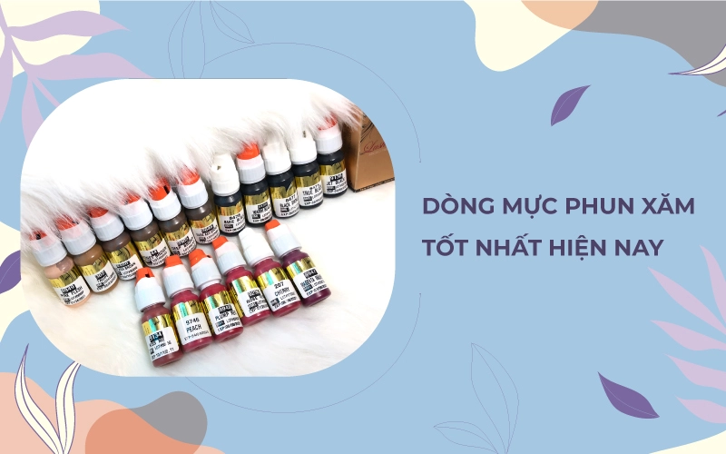 Dòng mực phun xăm tốt nhất hiện nay