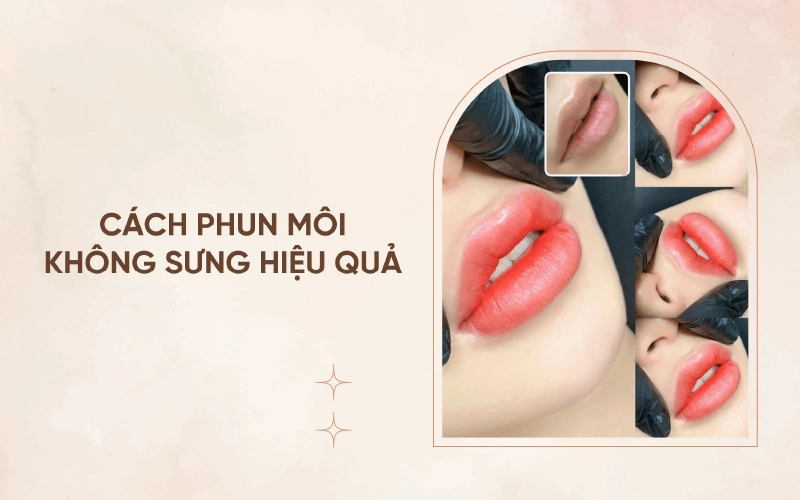 kinh nghiệm phun môi không sưng