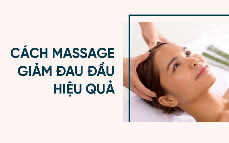massage chữa đau đầu