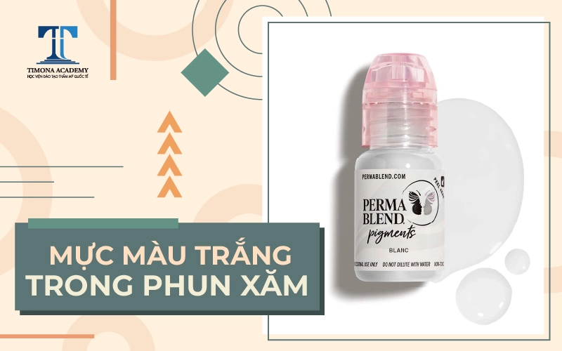 mực màu trắng trong phun xăm có tác dụng gì