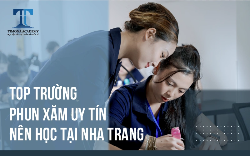 trường phun xăm uy tín nên học tại Nha Trang