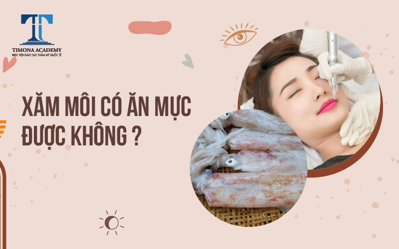 xăm môi có ăn được mực không