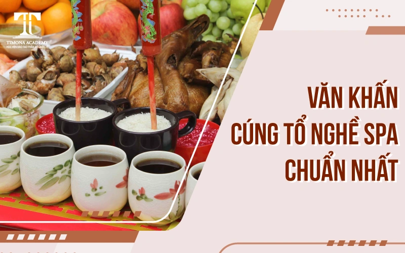 Hướng dẫn cúng tổ nghề spa